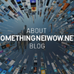 About SomethingNewNow.net Blog